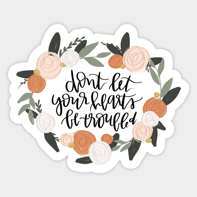 don't let your hearts be troubled john 14:1 bible verse Sticker by andienoelm